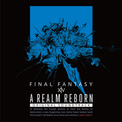 "A REALM REBORN: FINAL FANTASY XIV Original Soundtrack" Album Art