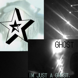 "im just a ghost." Album Art