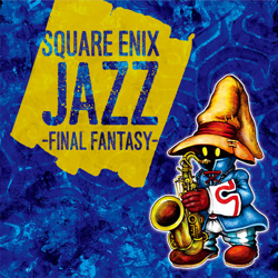 "SQUARE ENIX JAZZ -FINAL FANTASY-" Album Art