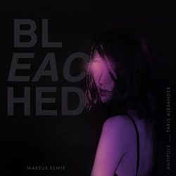 "Bleached (Mareux Remix)" Album Art
