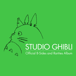 "Studio Ghibli Official B-Sides and Rarities Album" Album Art
