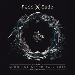 "PassCode MISS UNLIMITED Tour 2016 at STUDIO COAST" Album Art