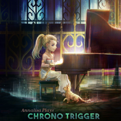 "Annalisa Plays Chrono Trigger" Album Art