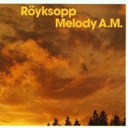 "Melody A.M." Album Art
