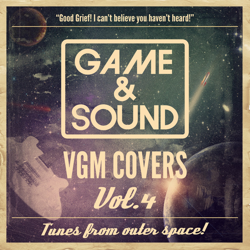 "Game & Sound: VGM Covers, Vol. 4" Album Art