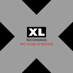 "PAY CLOSE ATTENTION: XL Recordings" Album Art