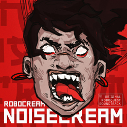 "Robocream (Original Roboquest Soundtrack), Pt. 3" Album Art