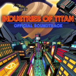 "Industries of Titan Official Soundtrack" Album Art