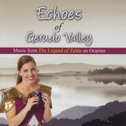 "Echoes of Gerudo Valley: Music from The Legend of Zelda on Ocarina" Album Art