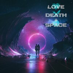 "Love Death + Space" Album Art